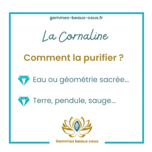 Comment purifier la Cornaline ?